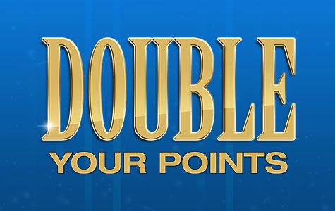 Double Yours Points<