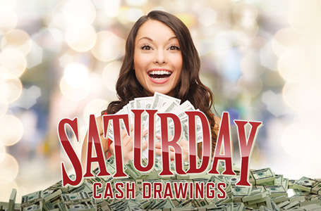 Saturday Cash Drawings